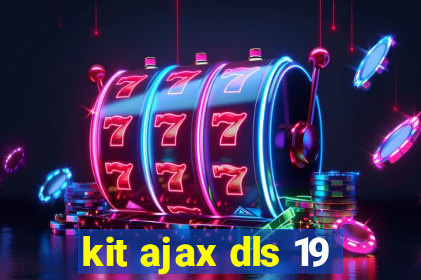 kit ajax dls 19